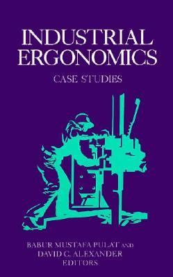 Industrial Ergonomics Case Studies  1991 9780070508507 Front Cover