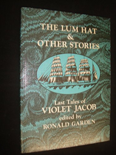 Lum Hat and Other Stories : Last Tales of Violet Jacob  1982 9780080284507 Front Cover