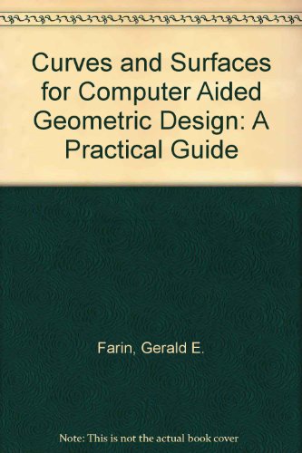 Curves and Surfaces for Computer Aided Geometric Design : A Practical Guide N/A 9780122490507 Front Cover