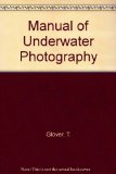 Manual of Underwater Photography  1977 9780122867507 Front Cover