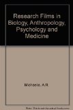 Research Films in Biology, Anthropology, Psychology and Medicine N/A 9780124933507 Front Cover