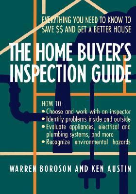 Home Buyer's Inspection Guide Everything You Need to Know to Save $$ and Get a Better House  1993 9780471574507 Front Cover