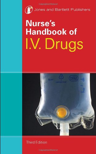 Nurse's Handbook of IV Drugs  3rd 2009 (Revised) 9780763765507 Front Cover
