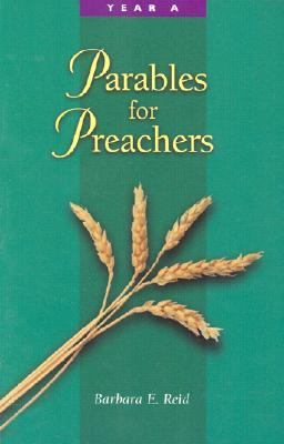 Parables for Preachers Year A. , the Gospel of Matthew N/A 9780814625507 Front Cover