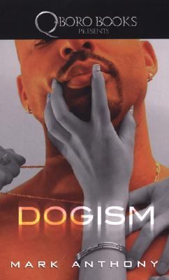 Dogism   2006 9780977733507 Front Cover