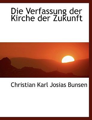 Die Verfassung der Kirche der Zukunft N/A 9781140491507 Front Cover
