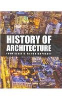 History of Architecture: From Classic to Contemporary  2010 9781445408507 Front Cover