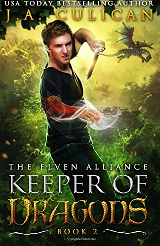Keeper of Dragons The Elven Alliance N/A 9781541384507 Front Cover