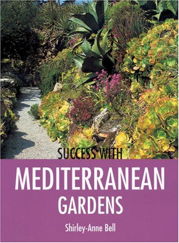 Success with Mediterranean Gardens   2005 9781861084507 Front Cover