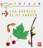 Los arboles de mi Jardin / The Trees in My Garden:  2005 9788467504507 Front Cover