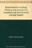 Psychosocial Nursing : Theory and Practice in Hospital and Community Mental Health 2nd 1976 9780023196508 Front Cover