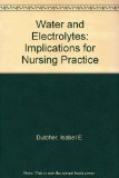 Water and Electrolytes : Implications for Nursing Practice N/A 9780023310508 Front Cover
