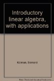 Introductory Linear Algebra, with Applications  1976 9780023659508 Front Cover