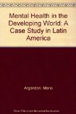 Mental Health in the Developing World A Case Study in Latin America  1972 9780029008508 Front Cover