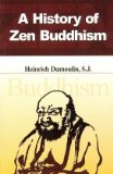 Zen Buddhism: A History Japan 2nd 9780029082508 Front Cover