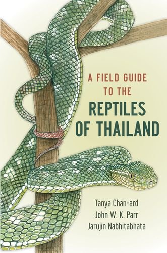 Field Guide to the Reptiles of Thailand   2014 9780199736508 Front Cover