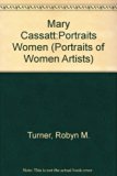 Mary Cassatt : Portraits of Women Artists for Children N/A 9780316856508 Front Cover