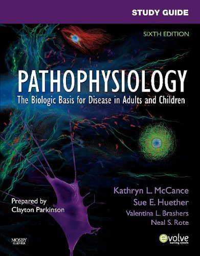 Pathophysiology The Biological Basis for Disease in Adults and Children 6th 2010 (Student Manual, Study Guide, etc.) 9780323067508 Front Cover
