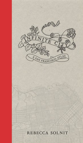 Infinite City A San Francisco Atlas  2011 9780520262508 Front Cover