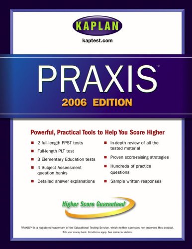 Kaplan PRAXIS 2006 Edition   2005 9780743265508 Front Cover