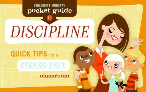 Children's Ministry Pocket Guide to Discipline (10-Pack) Quick Tips for a Stress-Free Classroom  2007 9780764435508 Front Cover