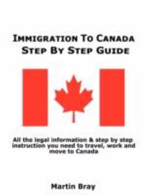 Immigration to Canada  2008 9780981469508 Front Cover