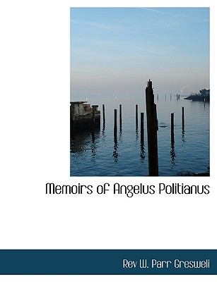 Memoirs of Angelus Politianus N/A 9781113821508 Front Cover