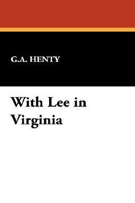 With Lee in Virgini  N/A 9781434483508 Front Cover