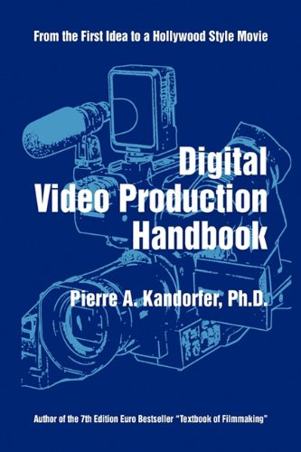Digital Video Production Handbook   2010 9781450012508 Front Cover