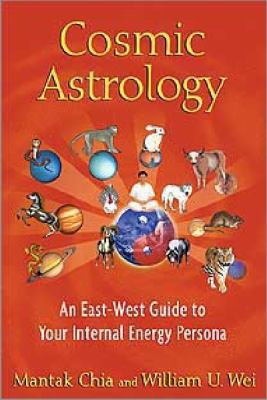 Cosmic Astrology An East-West Guide to Your Internal Energy Persona  2012 9781594774508 Front Cover