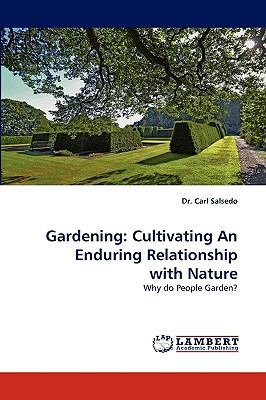 Gardening Cultivating an Enduring Relationship with Nature N/A 9783838357508 Front Cover