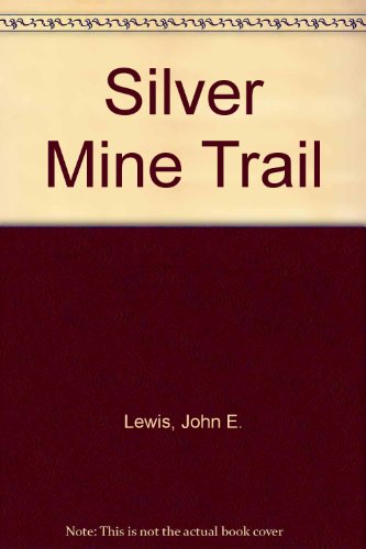 Silver Mine Trail  1980 9789991430508 Front Cover