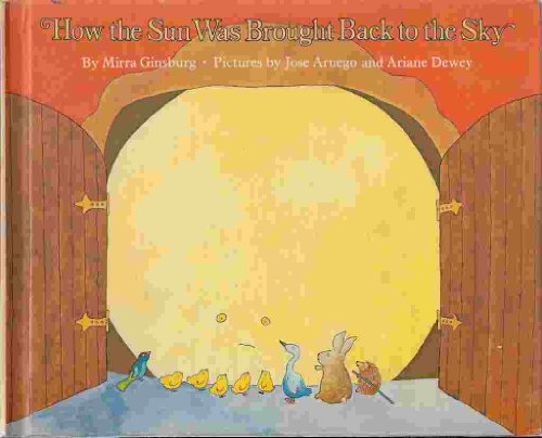 How the Sun Was Brought Back to the Sky Adapted from a Slovenian Folk Tale N/A 9780027357509 Front Cover