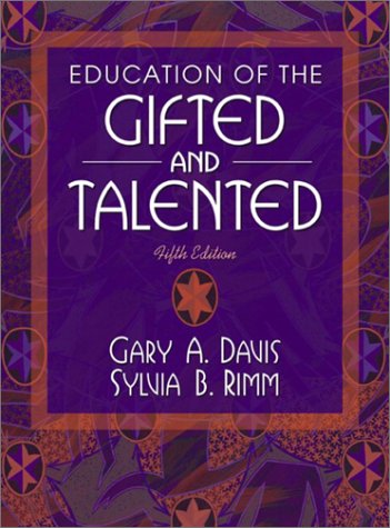 Education of the Gifted and Talented  5th 2004 (Revised) 9780205388509 Front Cover