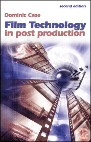 Film Technology in Post Production  2nd 2001 (Revised) 9780240516509 Front Cover