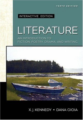 Literature An Introduction to Fiction, Poetry, Drama, and Writing 10th 2007 (Revised) 9780321428509 Front Cover