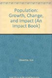 Population : Growth, Change, and Impact N/A 9780531043509 Front Cover