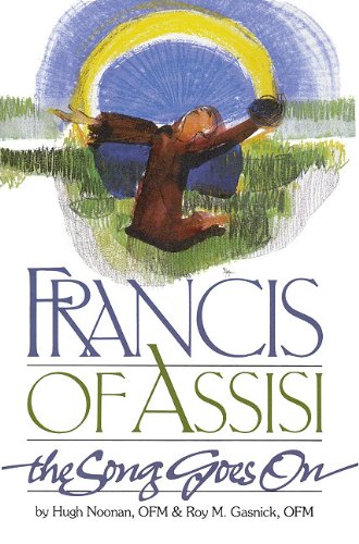 Francis of Assisi The Song Goes On N/A 9780867162509 Front Cover
