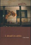 1 Dead in Attic 1st 2005 9780977771509 Front Cover