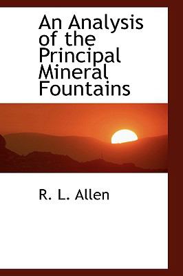 Analysis of the Principal Mineral Fountains  N/A 9781110403509 Front Cover