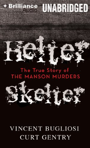 Helter Skelter: The True Story of the Manson Murders  2013 9781469280509 Front Cover