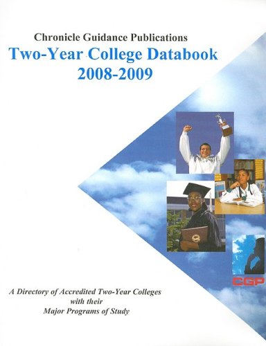 Chronicle Two-Year College Databook : Schools Offering Programs That Result in an Occupational Certificate/Diploma or an Associate Degree  2008 9781556313509 Front Cover