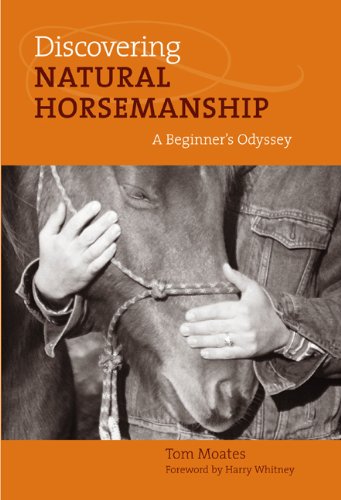 Discovering Natural Horsemanship A Beginner's Odyssey  2006 9781592289509 Front Cover