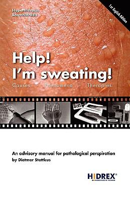 Help! I'm Sweating!:   2008 9783833441509 Front Cover