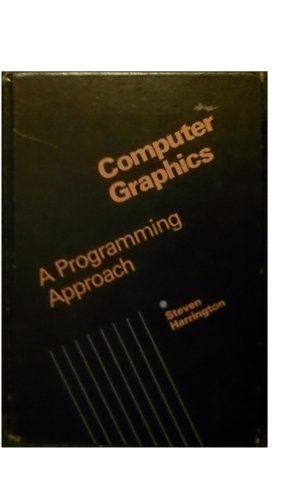Computer Graphics : A Programming Approach  1983 9780070267510 Front Cover