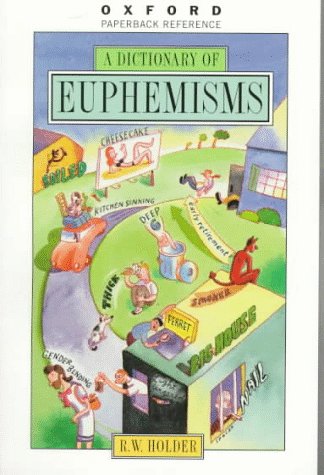 Dictionary of Euphemisms   1996 (Revised) 9780192800510 Front Cover