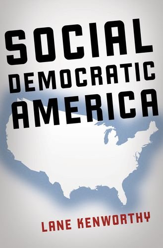 Social Democratic America   2014 9780199322510 Front Cover