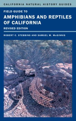 Field Guide to Amphibians and Reptiles of California   2012 (Revised) 9780520270510 Front Cover