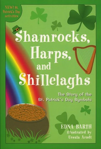 Shamrocks, Harps, and Shillelaghs The Story of the St. Patrick's Day Symbols  2001 9780618096510 Front Cover