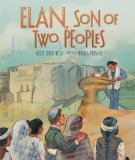 Elan, Son of Two Peoples:   2014 9780761390510 Front Cover